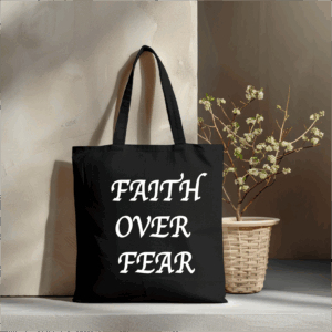 Faith over Fear (white fonts )
